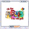 Oh the Places You Will Go Colorful Quote Art PNG Design