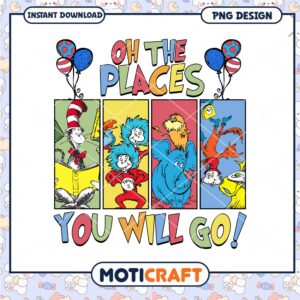 Oh the Places You Will Go Dr Seuss Art Print PNG Design