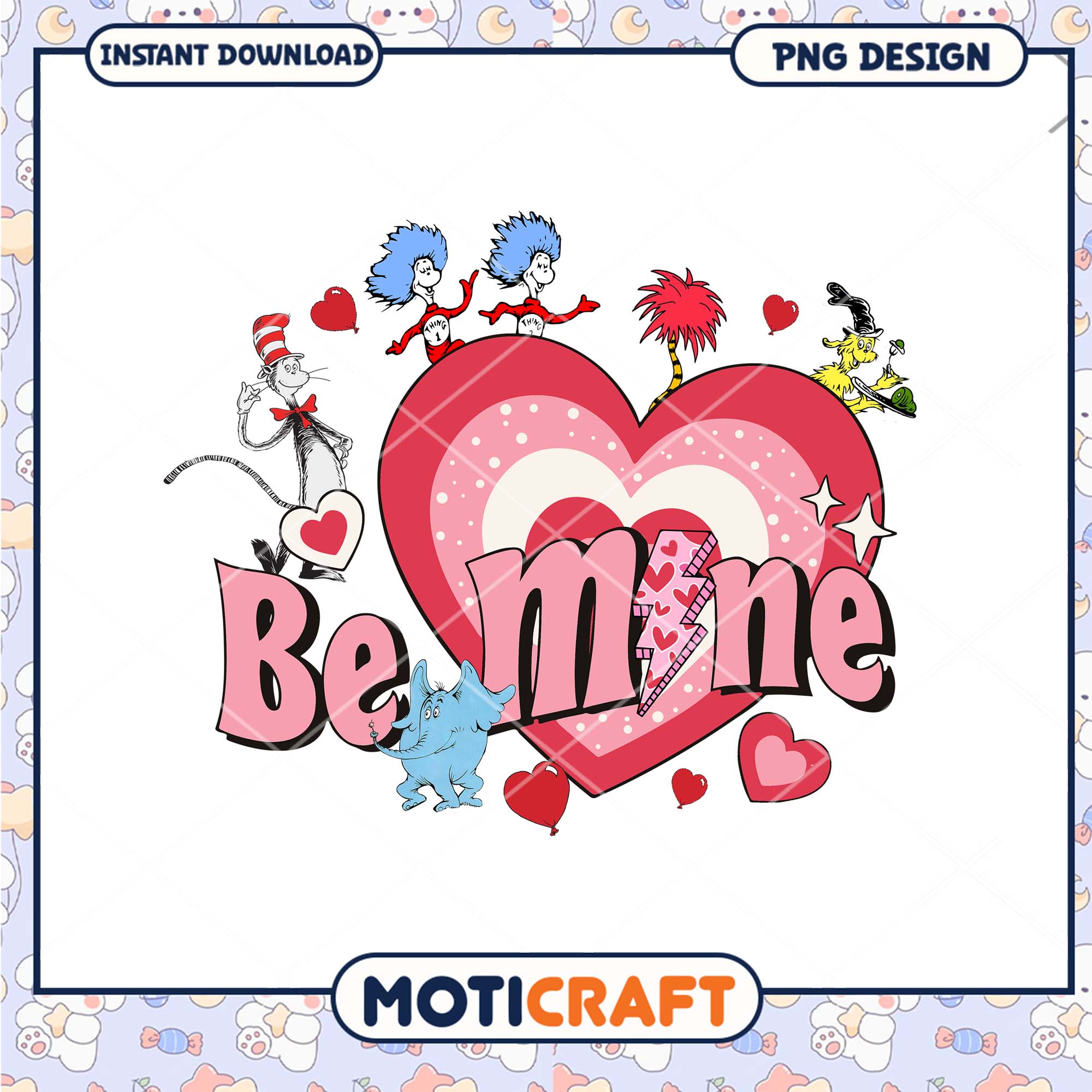 Dr Seuss Valentine PNG Be Mine Dr Seuss Valentine PNG Be Mine