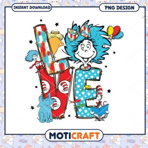 Dr Seuss Love PNG Sublimation