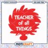 Teacher of All Things SVG Download, Perfect for Educational Crafts