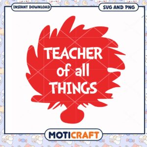 Teacher of All Things SVG Download, Perfect for Educational Crafts