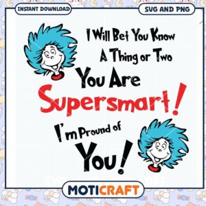 Supersmart You Are, Proud of You Instant Download SVG File