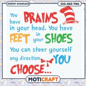 Inspirational Quote Art You Have Brains and Feet in Your Shoes