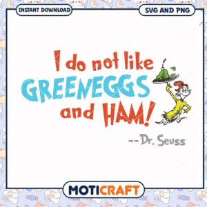 I do not like green eggs and ham design, SVG and PNG download