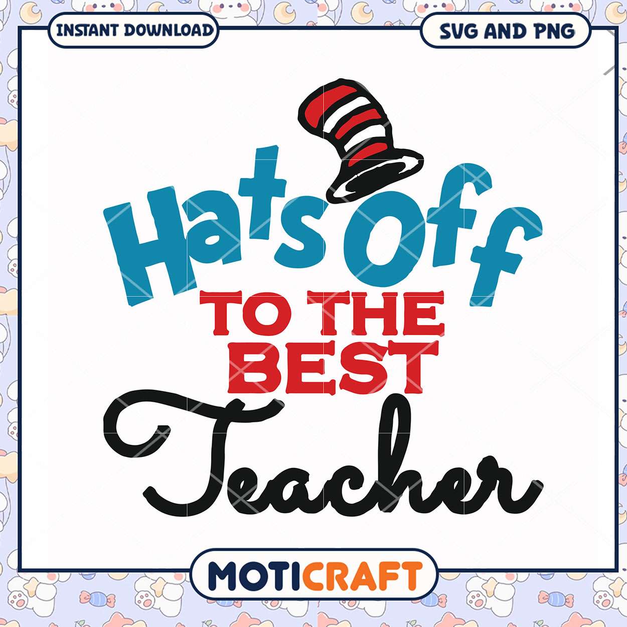 Hats Off to the Best Teacher SVG Design, Perfect for Gifts and Crafts Hats Off to the Best Teacher SVG Design, Perfect for Gifts and Crafts