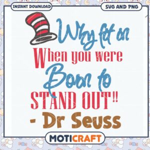 Dr Seuss Quote Design for SVG and PNG Products, Instant Download Available