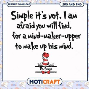 Dr Seuss Mind Maker Upper Quote SVG, Perfect for Kids Crafts