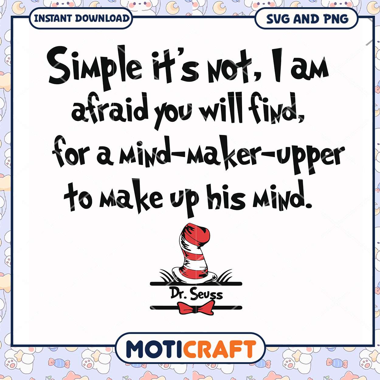 Dr Seuss Mind Maker Upper Quote SVG, Perfect for Kids Crafts Dr Seuss Mind Maker Upper Quote SVG, Perfect for Kids Crafts
