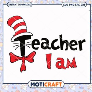 Creative Teacher I Am Quote Design for Instant Download PNG