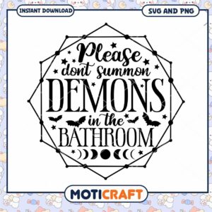 Halloween Bathroom SVG Dont Summon Demons