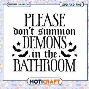 Halloween Bathroom SVG Please Don't Summon Demons