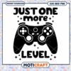 Gamer SVG Just One More Level 1 Gamer SVG Just One More Level