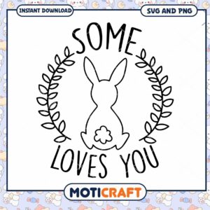 Bunny Loves You SVG Easter Design Instant Download