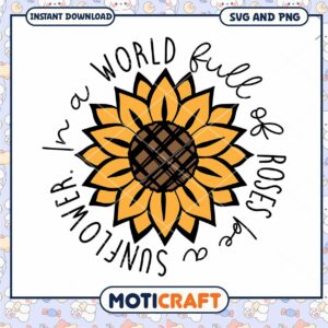 Sunflower SVG A World Full of Roses