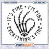 Skeleton Hand SVG Its Fine Everything's Fine 1 Skeleton Hand SVG Its Fine Everything's Fine