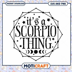 Scorpio SVG It's a Scorpio Thing