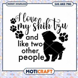 Shih Tzu SVG I Love My Dog PNG