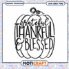 Pumpkin SVG Grateful Thankful Blessed