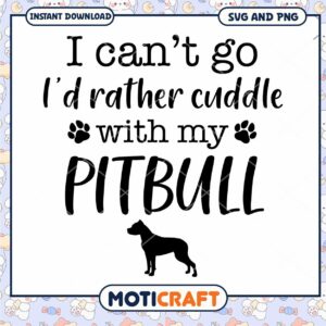 Pitbull SVG I'd Rather Cuddle