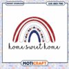 Patriotic Rainbow SVG Home Sweet Home