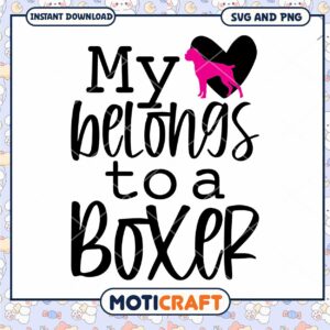 My Heart Belongs to a Boxer SVG