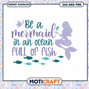 Mermaid SVG Be a Mermaid Ocean Fish