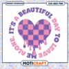 Melted Heart SVG Its a Beautiful Day to Leave Me Alone