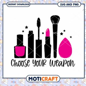 Makeup SVG Choose Your Weapon