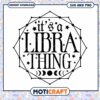 Libra SVG It's a Libra Thing