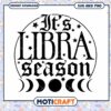 Its Libra Season SVG Cut File 1 Its Libra Season SVG Cut File