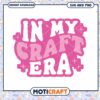 In My Craft Era SVG Cut File 1 In My Craft Era SVG Cut File