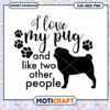 I Love My Pug SVG PNG Instant Download 1 I Love My Pug SVG PNG Instant Download