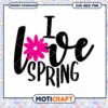 I Love Spring SVG PNG Instant Download 1 I Love Spring SVG PNG Instant Download