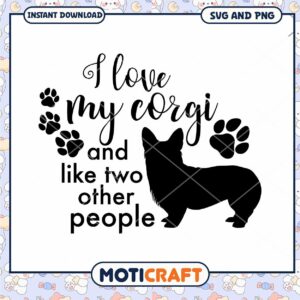 I Love My Corgi SVG PNG Download