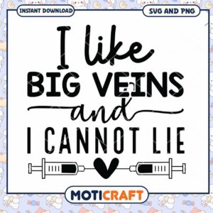 I Like Big Veins SVG PNG