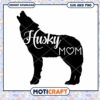Husky Mom SVG Cut File Instant Download for Crafting Projects