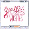 Hugs Kisses Valentine Wishes SVG PNG