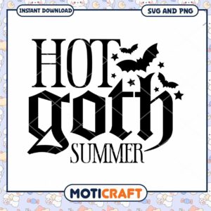 Hot Goth Summer SVG Cut File