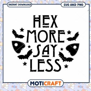 Hex More Say Less SVG Cut File