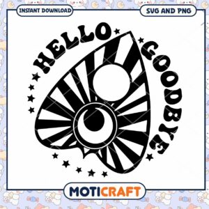 Hello Goodbye Planchette SVG PNG