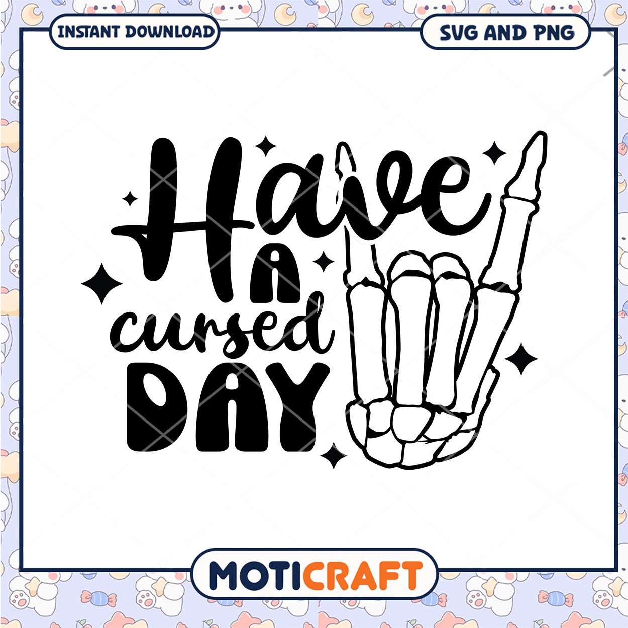 Have a Cursed Day SVG Cut File Have a Cursed Day SVG Cut File