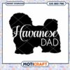 Havanese Dad SVG PNG Silhouette 2 Havanese Dad SVG PNG Silhouette