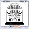 Halloween SVG Ghouls Hunt Decor