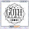 Goth Mama SVG Halloween Design