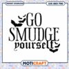 Go Smudge Yourself SVG Halloween 1 Go Smudge Yourself SVG Halloween