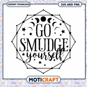 Go Smudge Yourself SVG Cut File