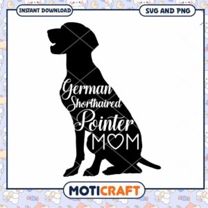 German Shorthaired Pointer Mom SVG