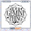Gemini SVG It's a Gemini Thing Design