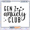 Gen Z Anxiety Club SVG PNG